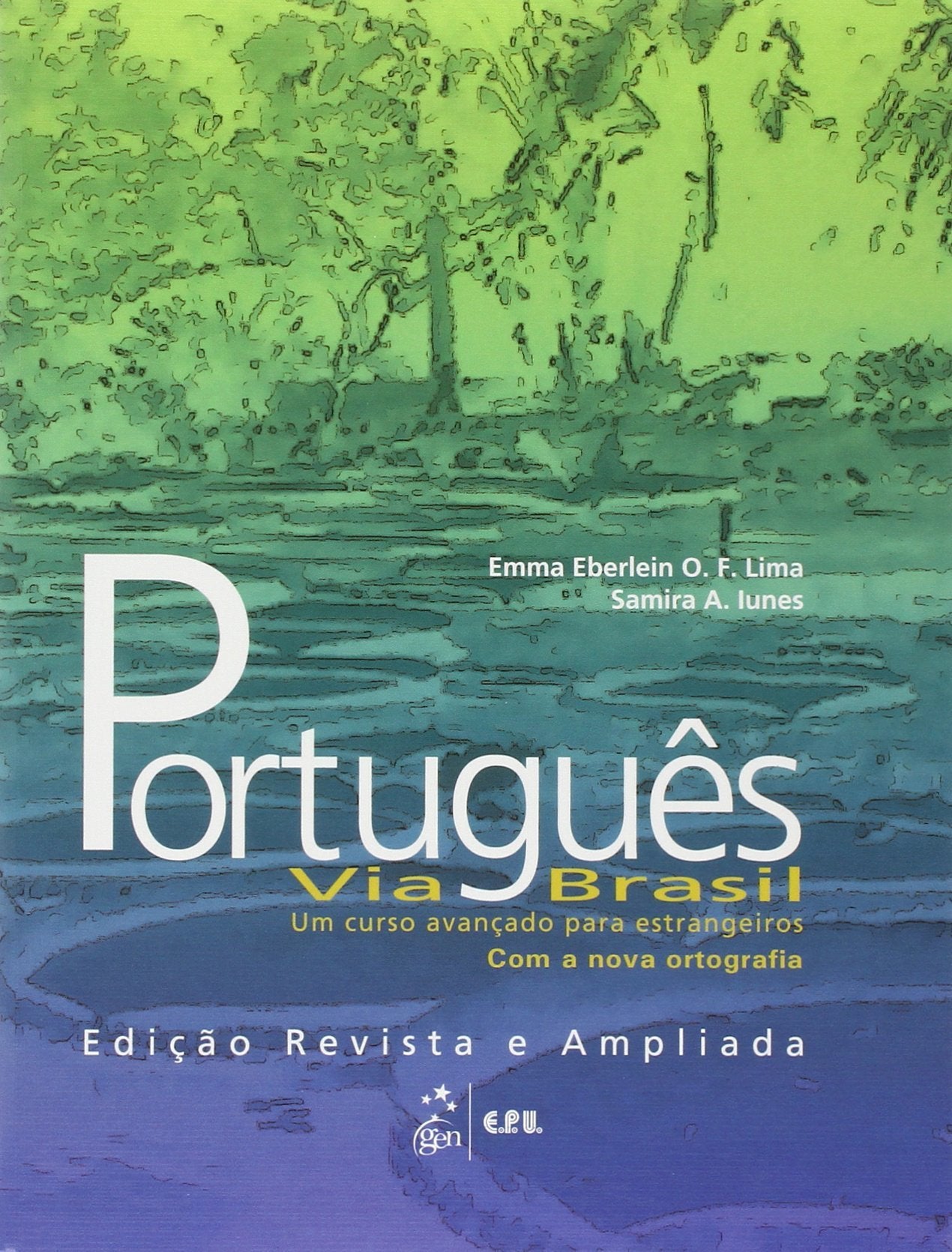 Portugues Via Brasil: Um Curso Avancado Para Estrangeiros Livro Aluno (Portuguese Edition),Used