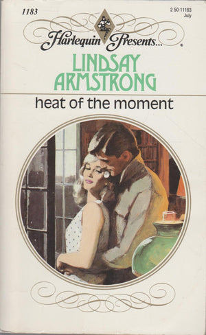 Heat Of The Moment (Harlequin Presents series, No. 1183),Used