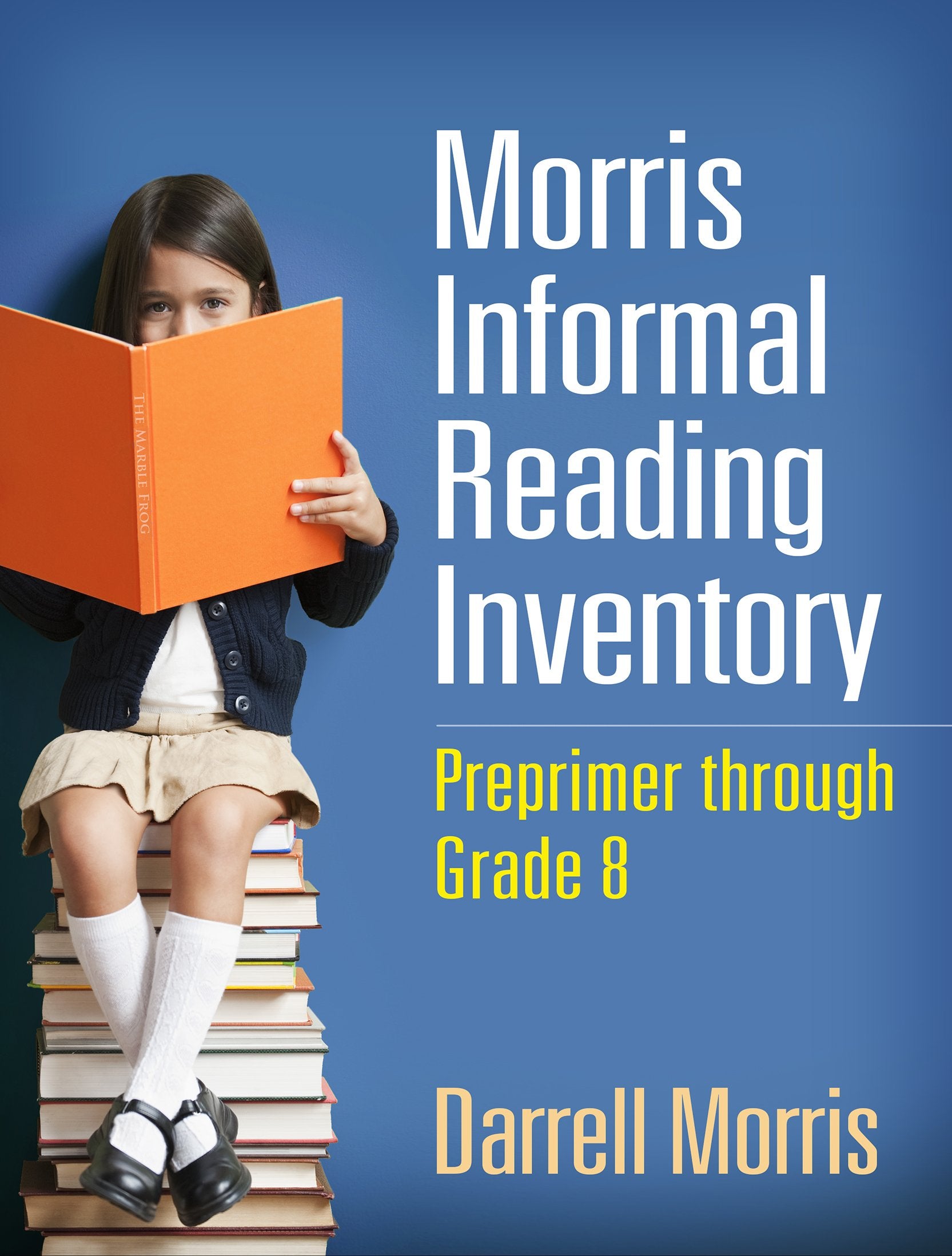 Morris Informal Reading Inventory: Preprimer through Grade 8,Used
