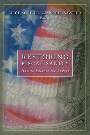 Restoring Fiscal Sanity: How To Balance The Budget,Used
