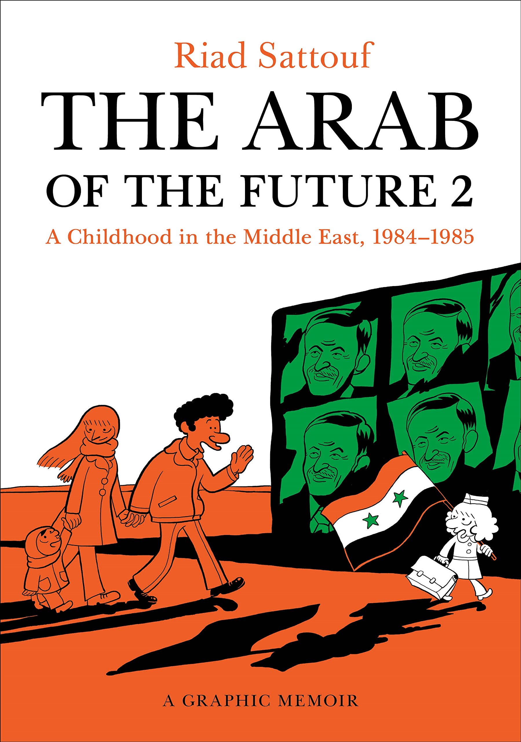 The Arab of the Future 2: A Childhood in the Middle East, 19841985: A Graphic Memoir,Used