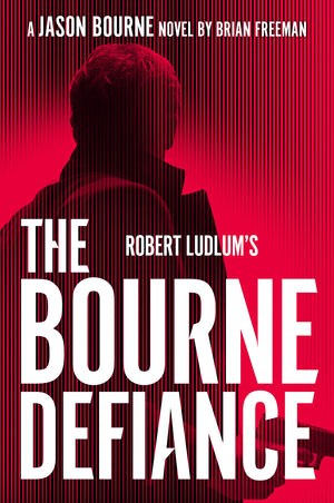 Robert Ludlum'S The Bourne Defiance (Jason Bourne),New