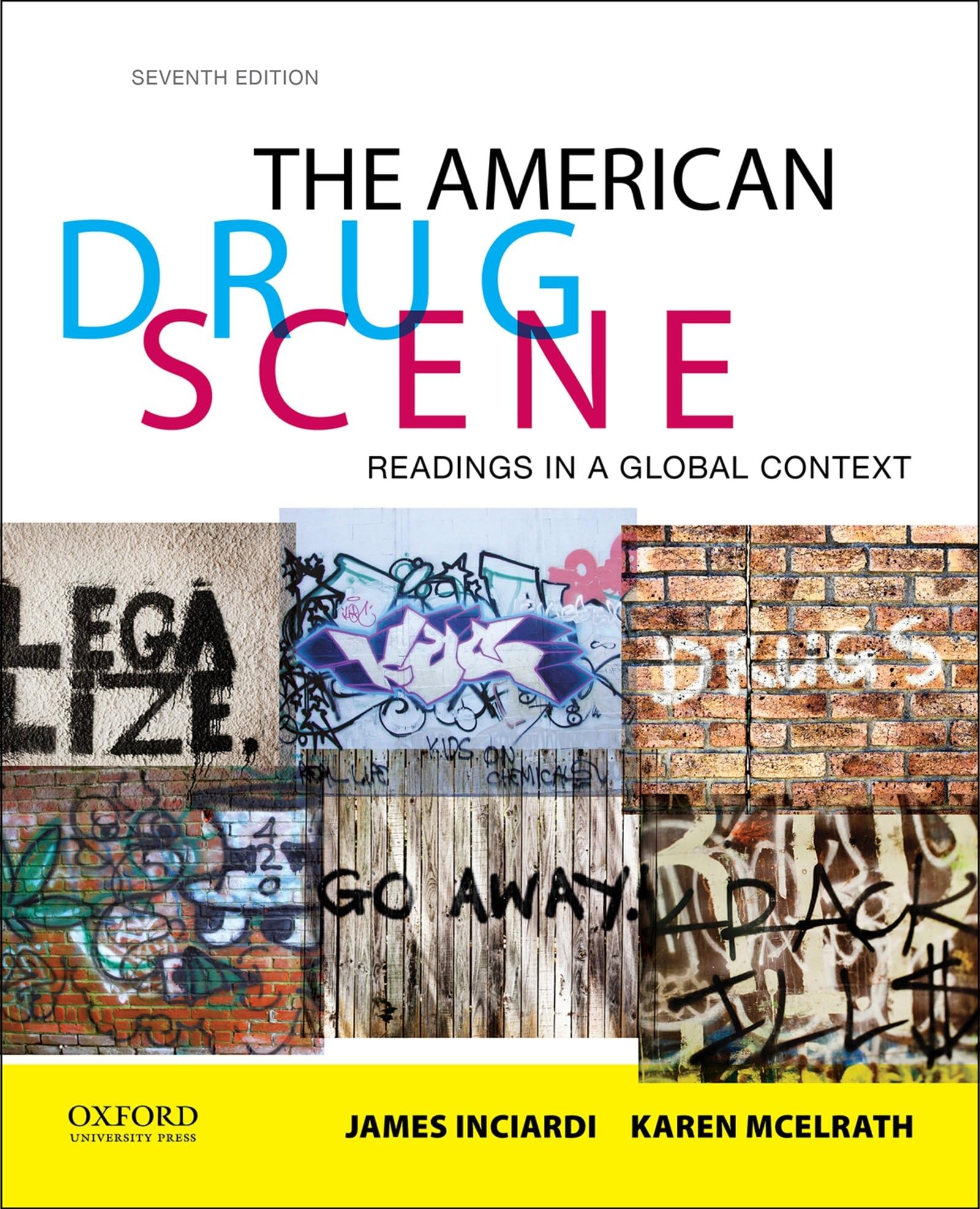 The American Drug Scene: Readings in a Global Context,Used