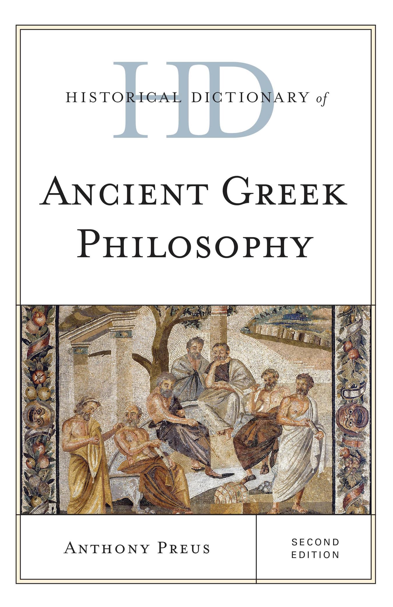 Historical Dictionary of Ancient Greek Philosophy (Historical Dictionaries of Religions, Philosophies, and Movements Series),Used