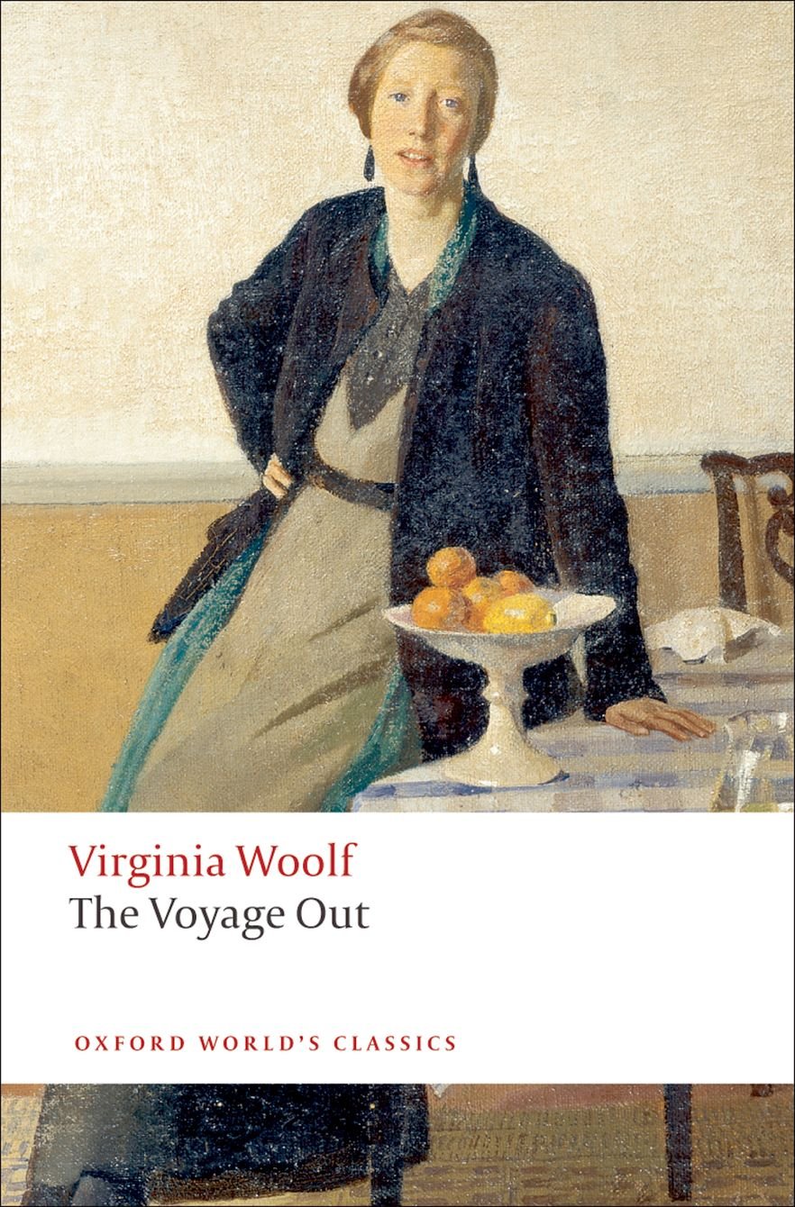 The Voyage Out (Oxford World's Classics),New