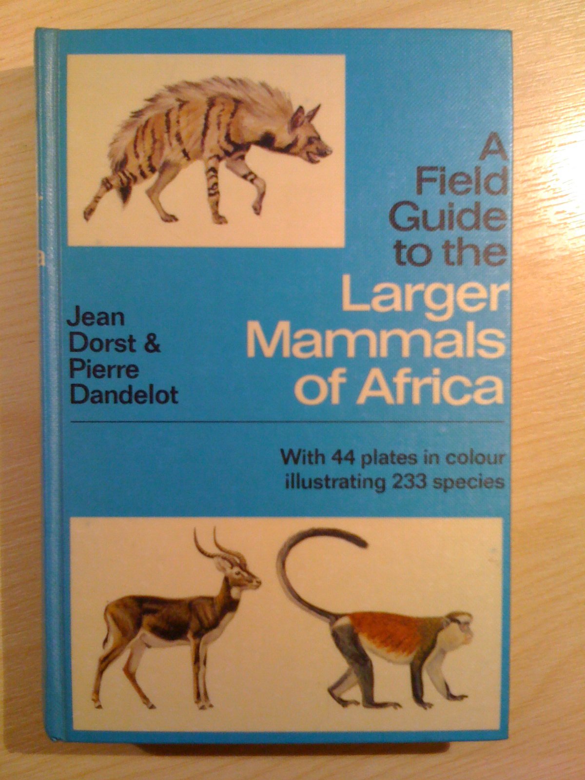 A Field Guide To The Larger Mammals Of Africa (Collins Field Guide Series),Used