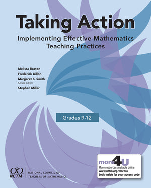 Taking Action: Implementing Effective Mathematics Teaching Practices In Grades 912,New