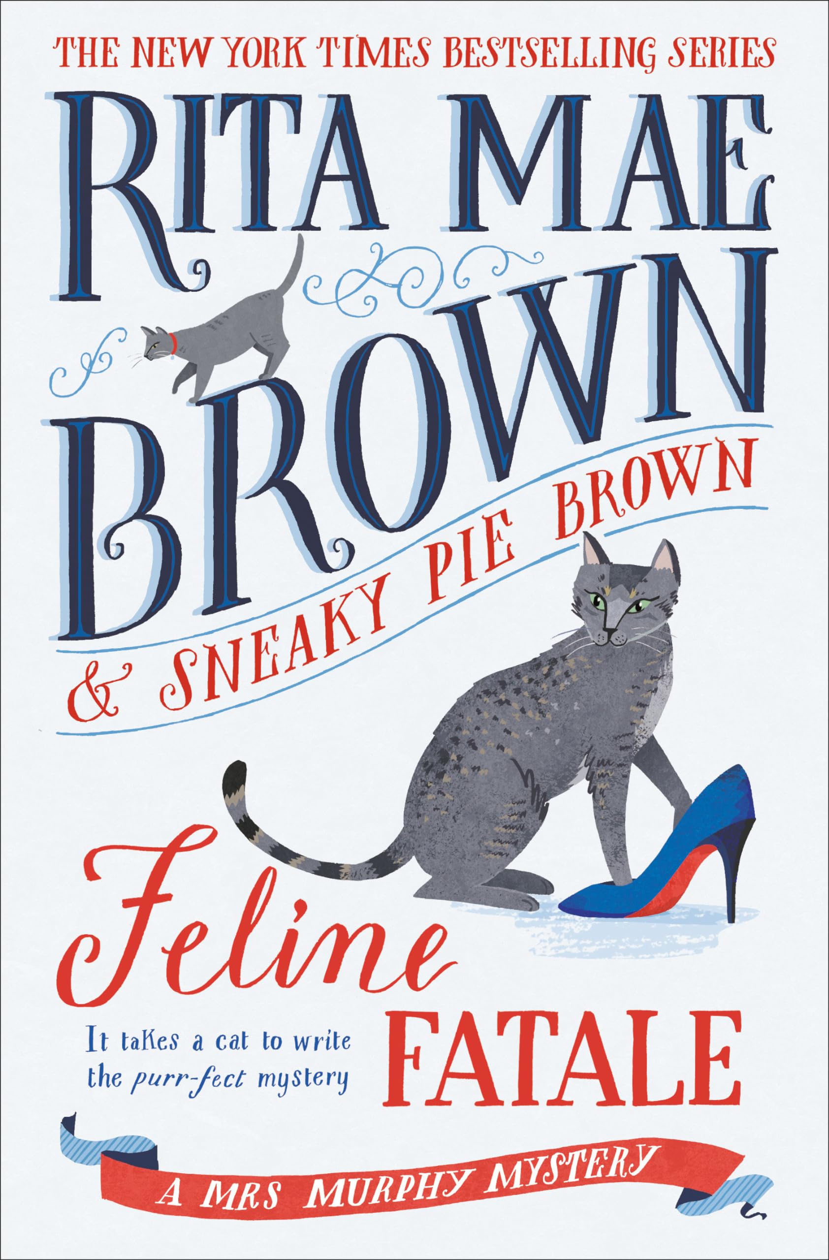 Feline Fatale: A Mrs. Murphy Mystery,Used