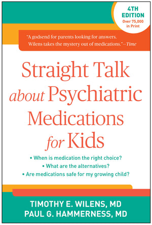 Straight Talk about Psychiatric Medications for Kids,Used