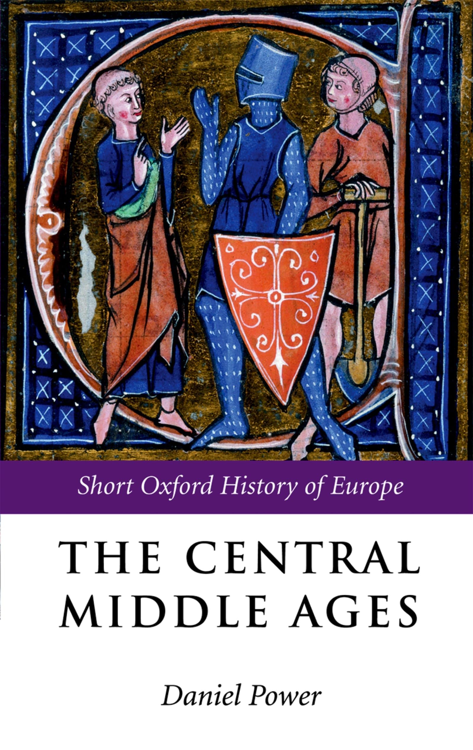 The Central Middle Ages (Short Oxford History Of Europe),Used