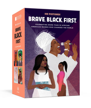 Brave. Black. First.: 100 Postcards Celebrating More Than 50 African American Women Who Changed the World,Used