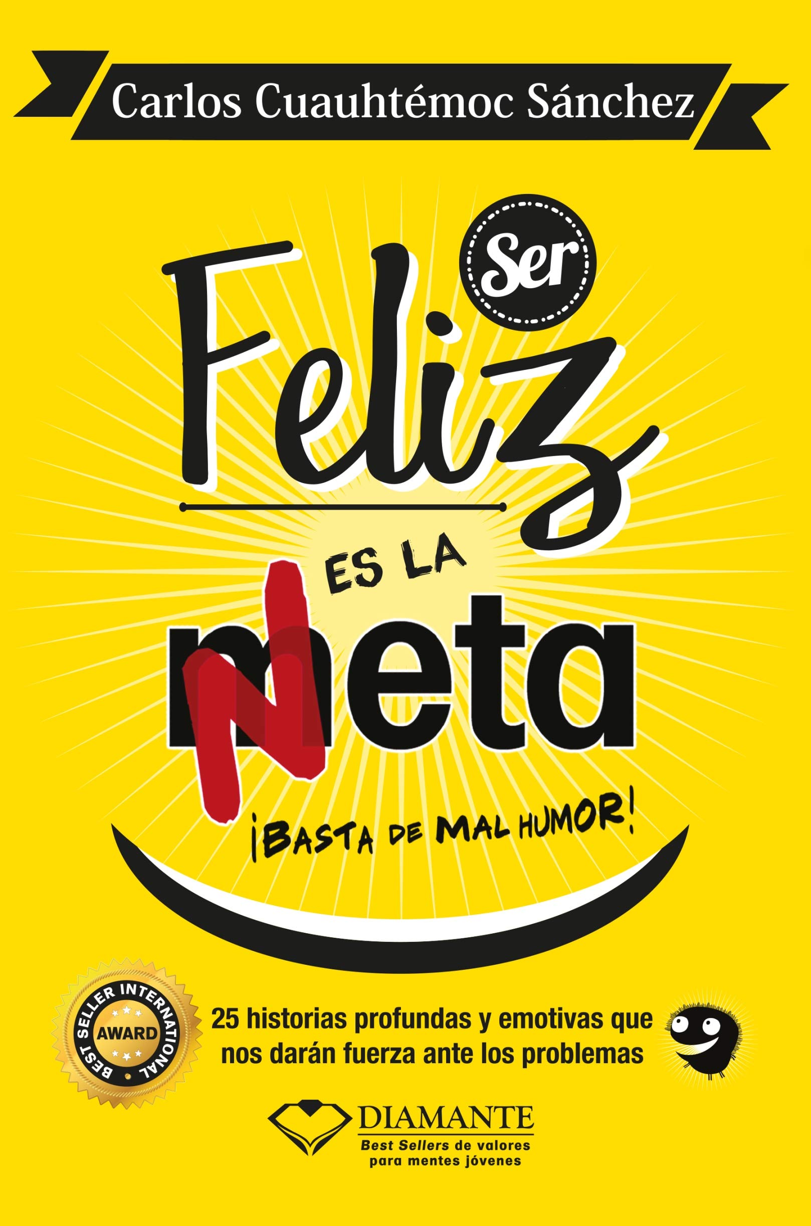 SER FELIZ ES LA META (Spanish Edition),Used