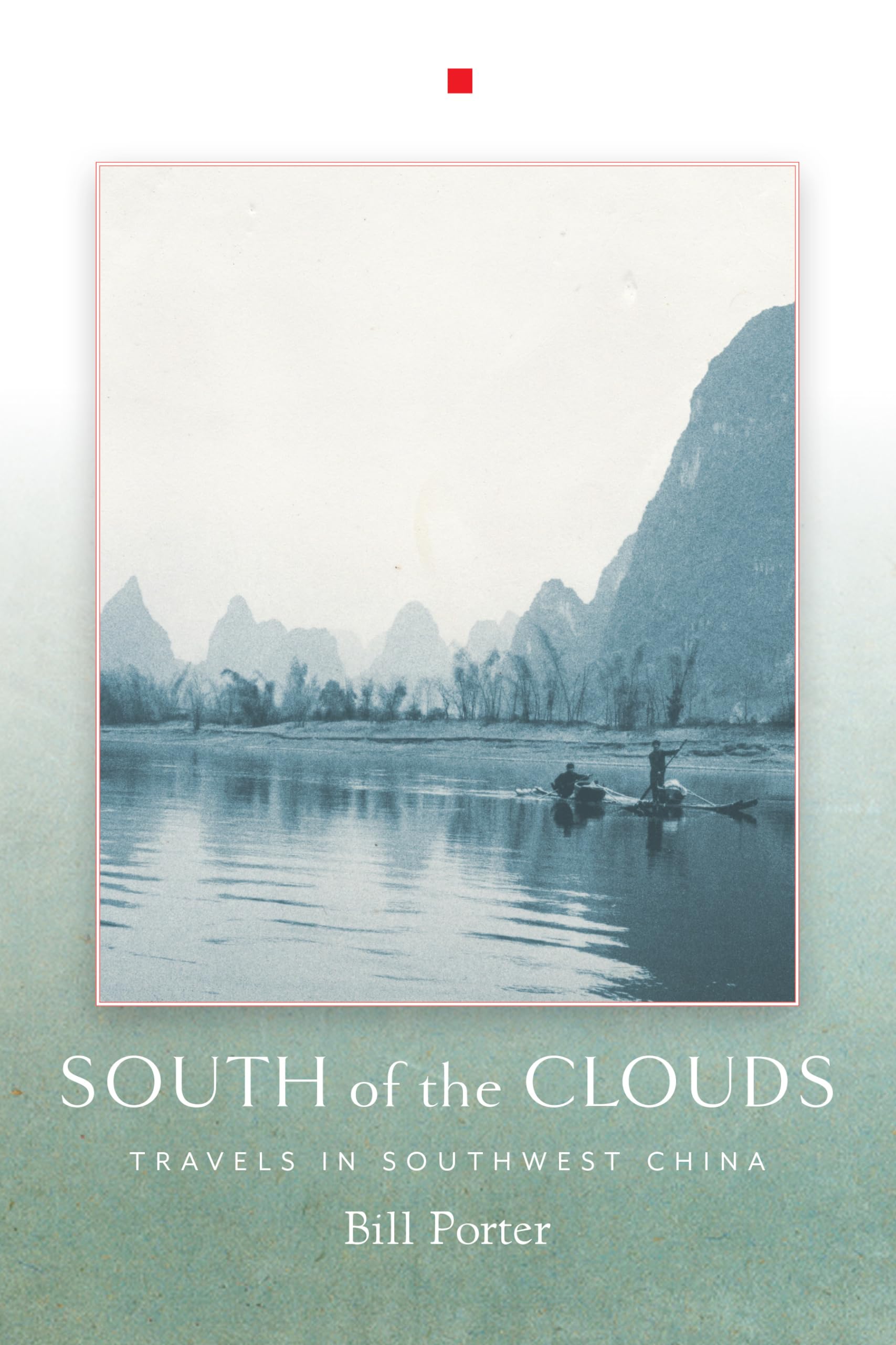 South of the Clouds: Travels in Southwest China,Used