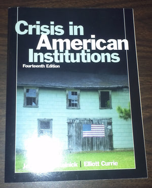 Crisis in American Institutions (14th Edition),Used