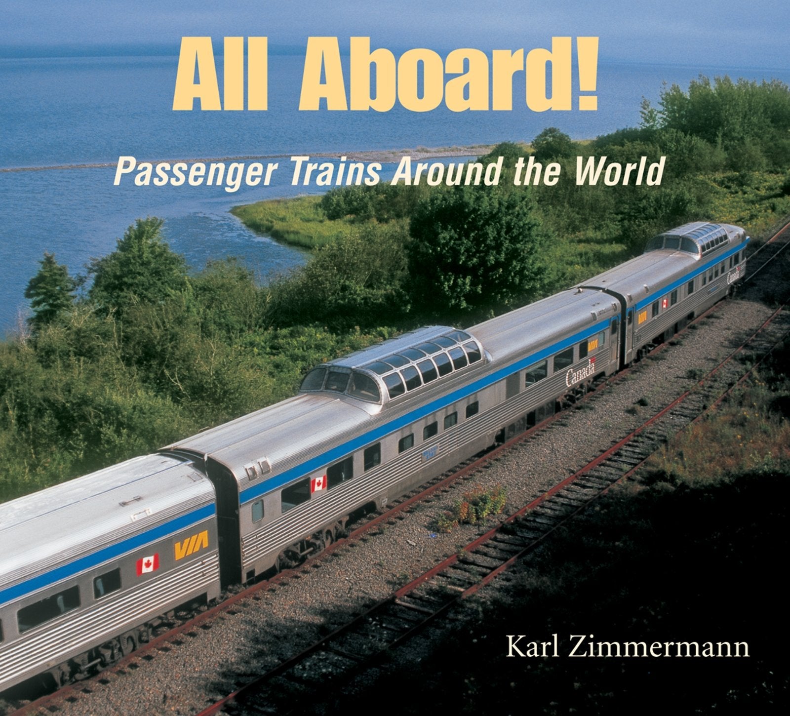 All Aboard!: Passenger Trains Around the World,Used