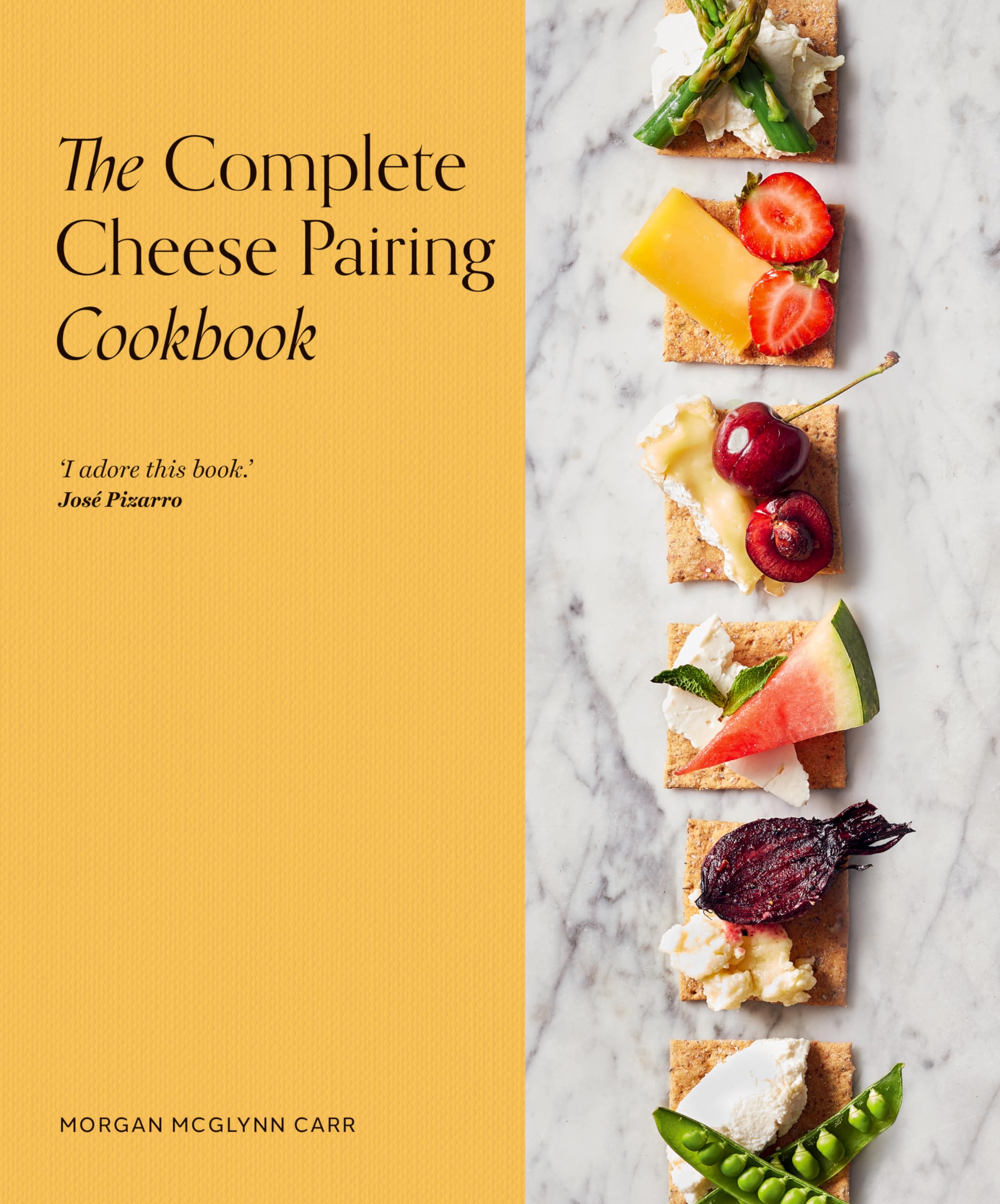 The Complete Cheese Pairing Cookbook,New