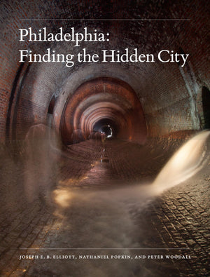 Philadelphia: Finding the Hidden City,Used