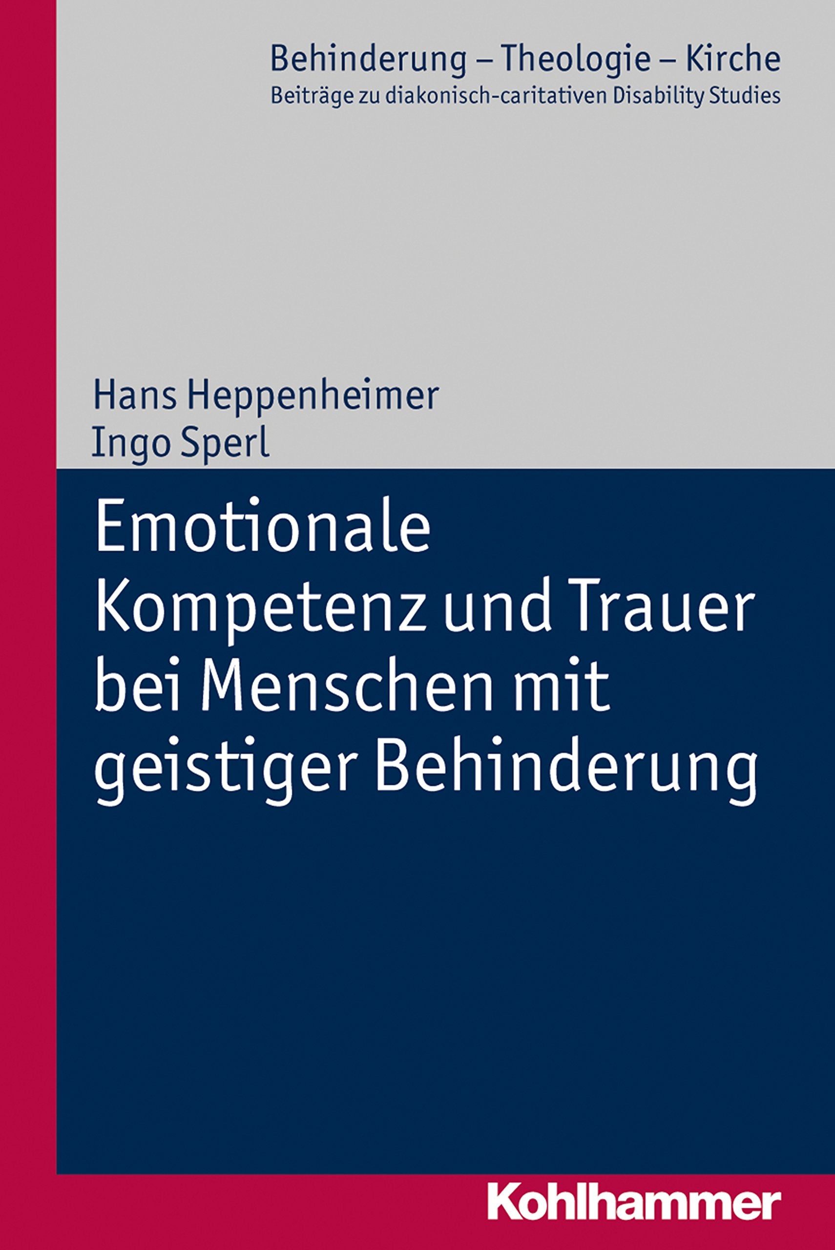 Emotionale Kompetenz Und Trauer Bei Menschen Mit Geistiger Behinderung (Behinderung  Theologie  Kirche) (German Edition),Used