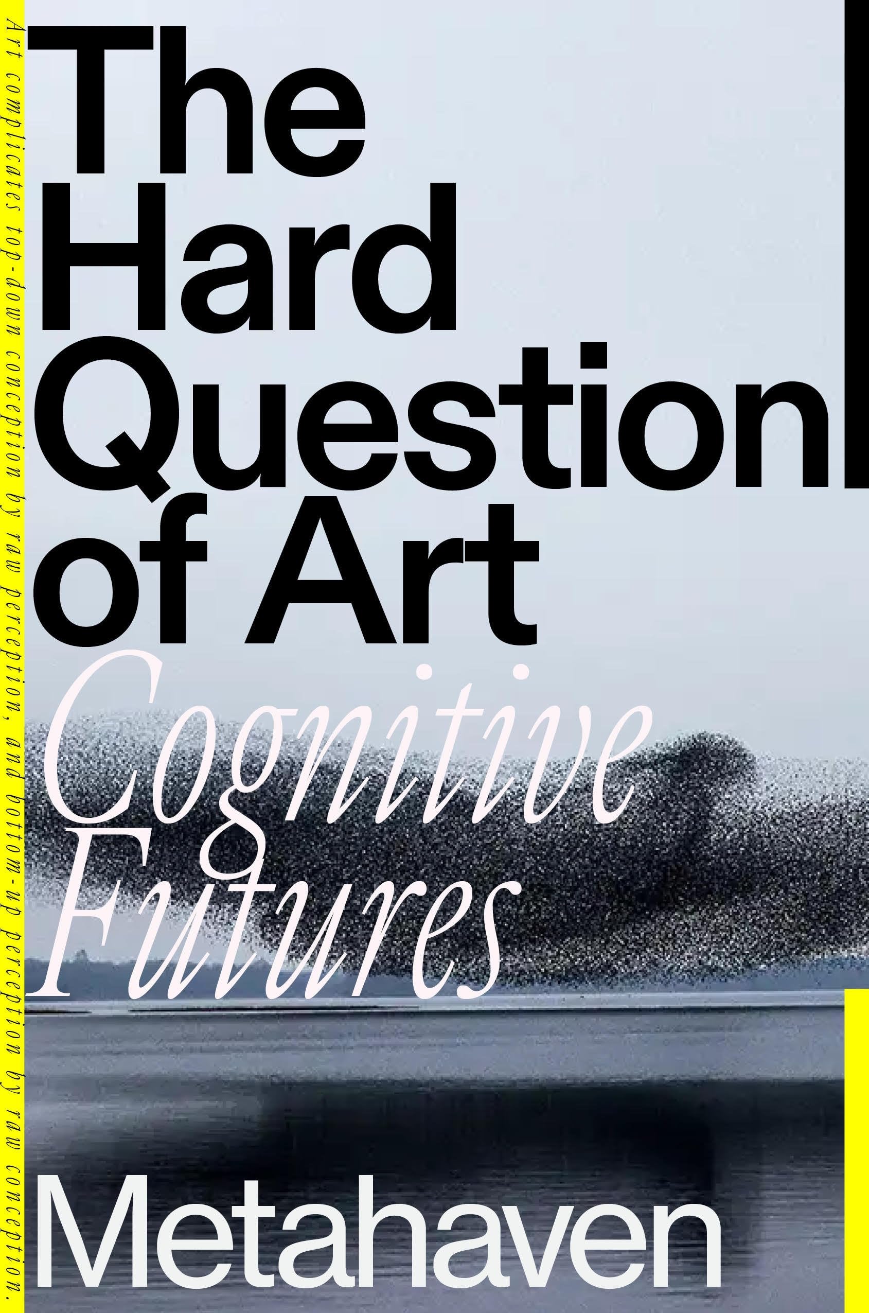The Hard Question Of Art: Cognitive Futures