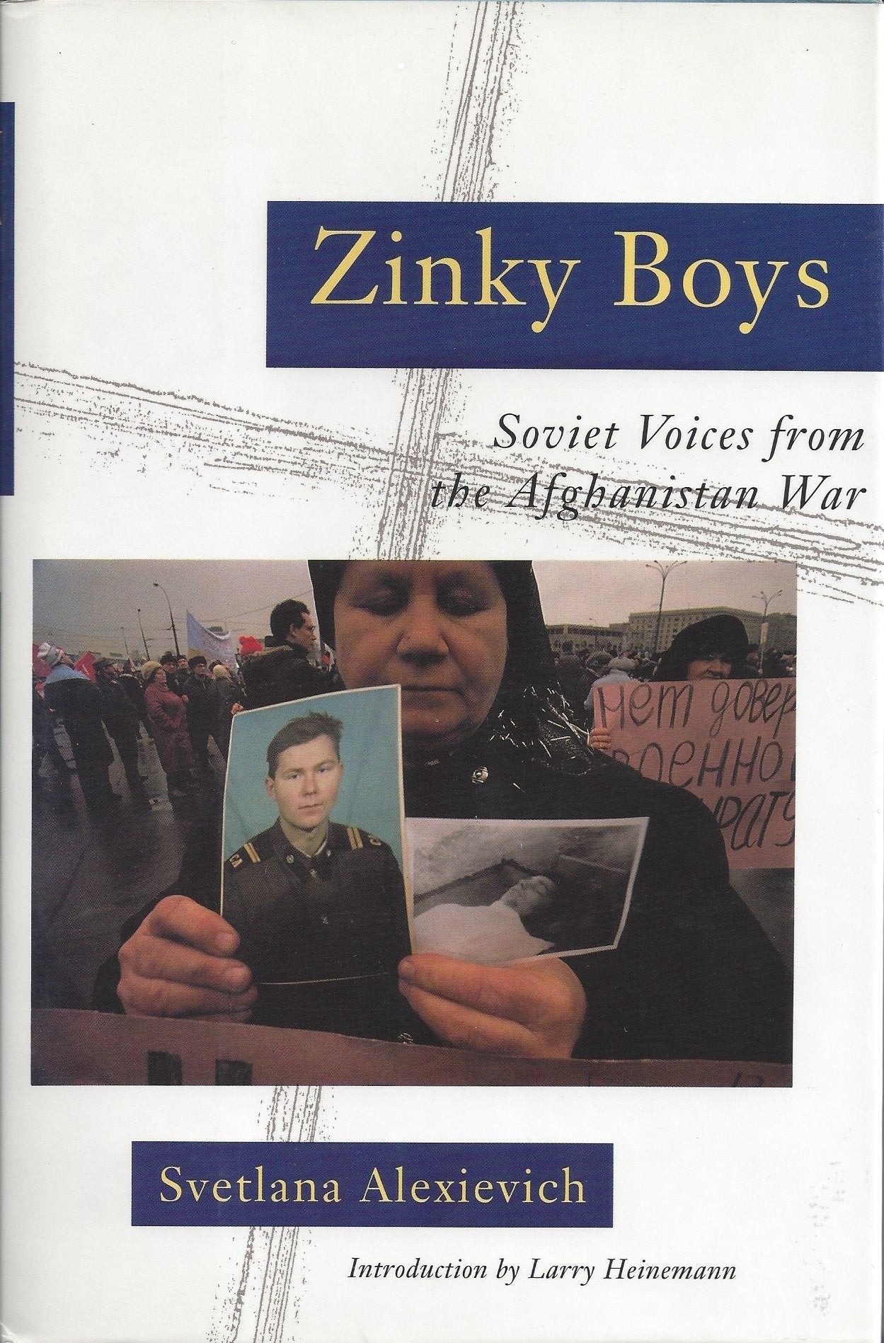 Zinky Boys: Soviet Voices From The Afghanistan War,New
