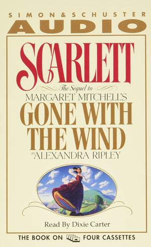 Scarlett: The Sequel to Margaret Mitchell s Gone With the Wind