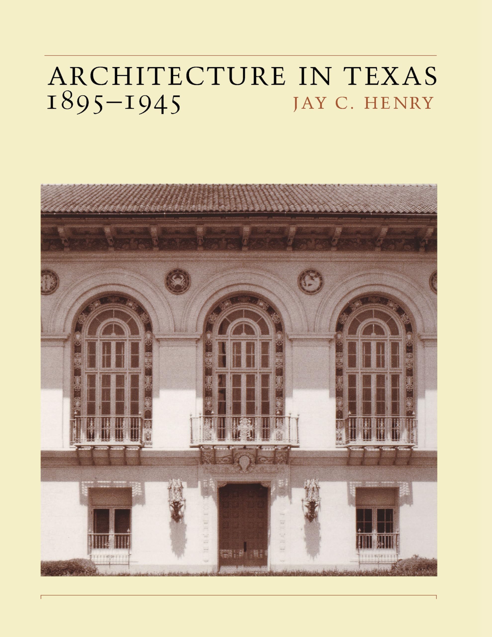 Architecture In Texas: 18951945,Used