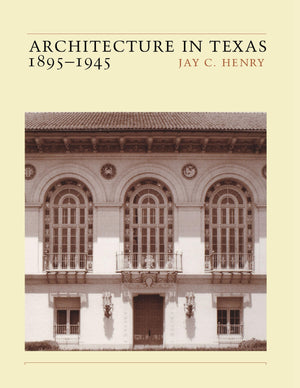 Architecture In Texas: 18951945,Used