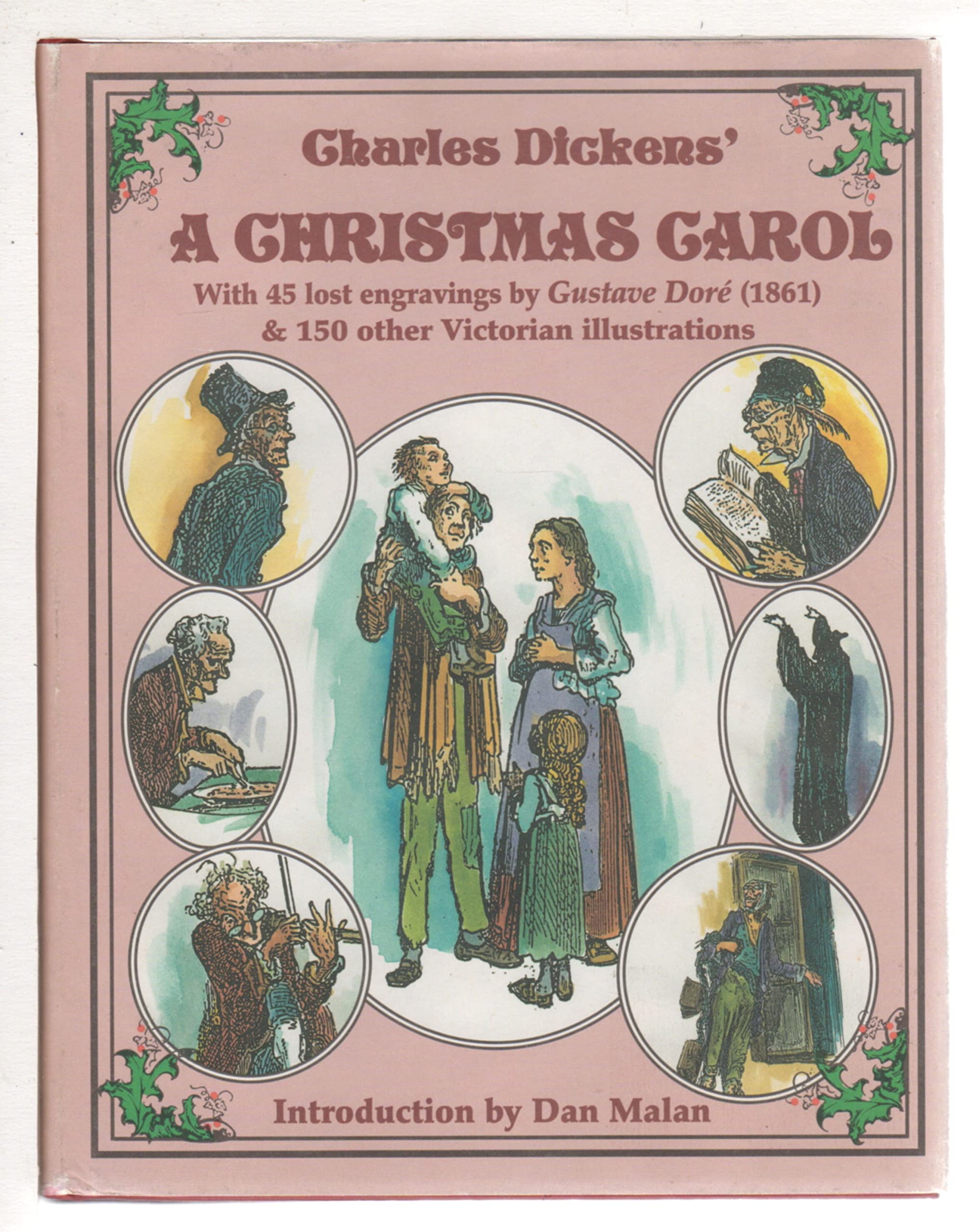 Charles Dickens' A Christmas Carol : With 45 Lost Gustave Dore Engravings (1861) and 130 Other Victorian Illustrations,New