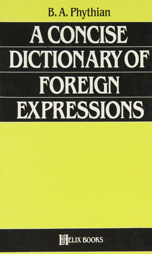 A Concise Dictionary of Foreign Expressions (A Helix books),Used