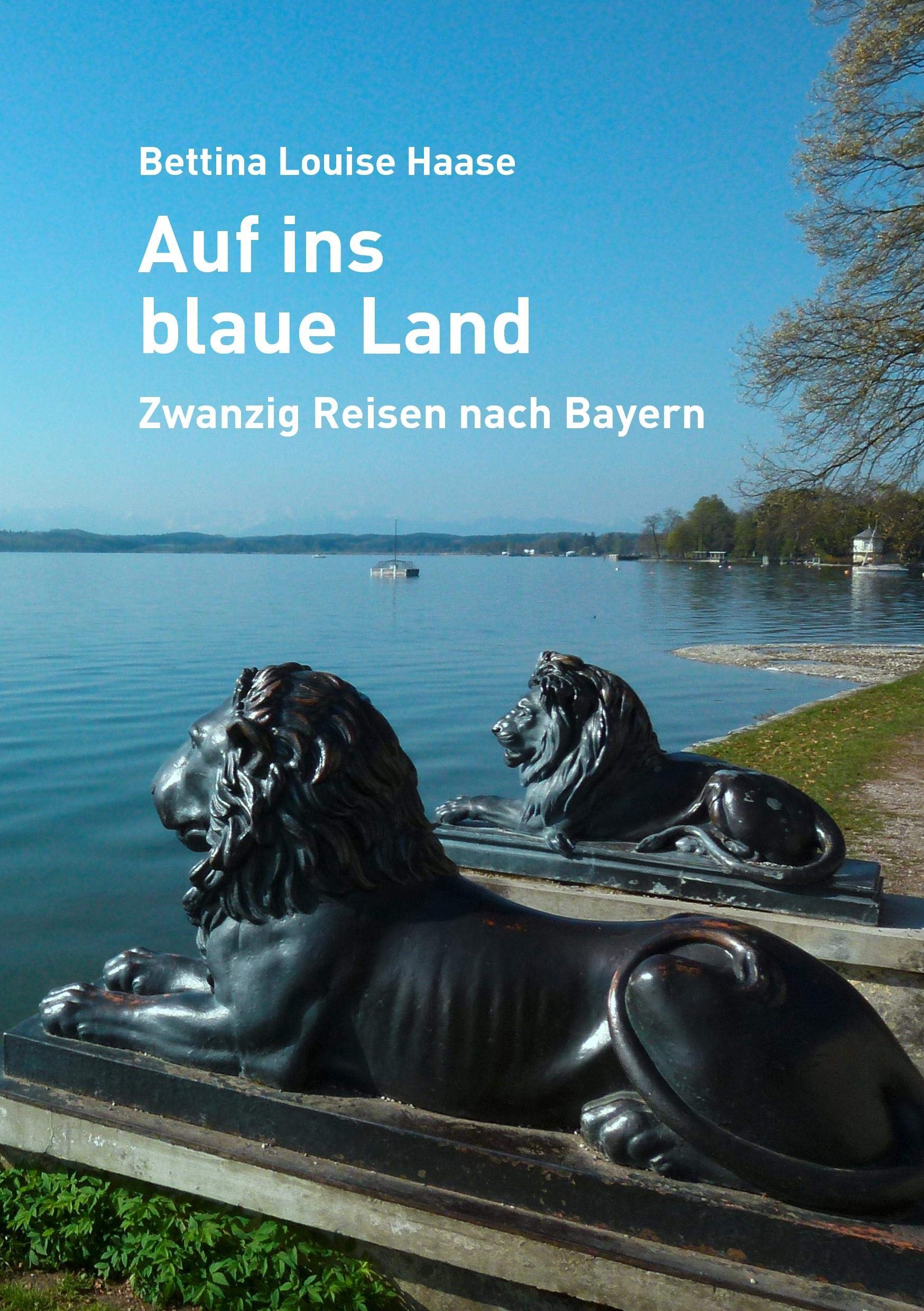 Auf ins blaue Land: Zwanzig Reisen nach Bayern (German Edition),Used