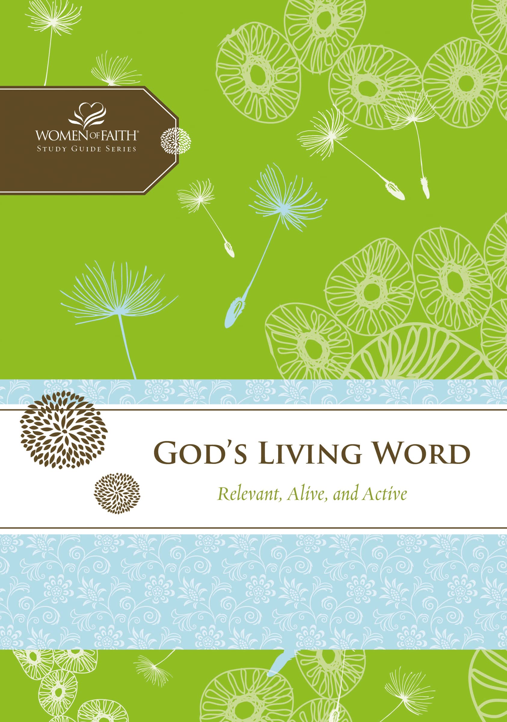 God's Living Word: Relevant, Alive, and Active (Women of Faith Study Guide Series),Used