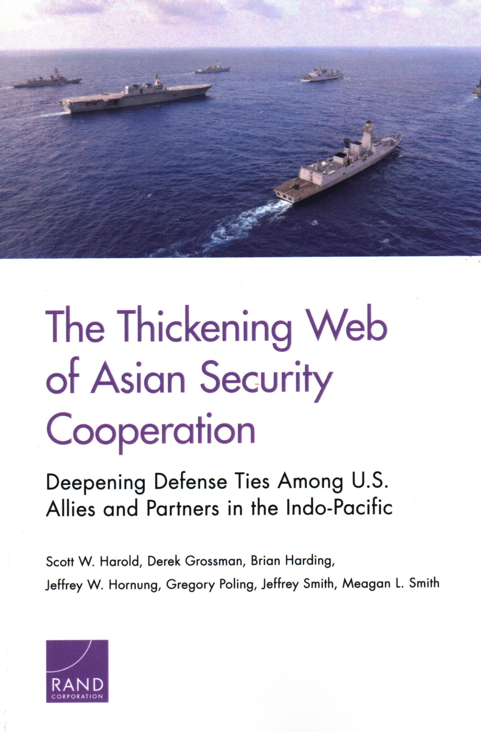The Thickening Web of Asian Security Cooperation: Deepening Defense Ties Among U.S. Allies and Partners in the IndoPacific,Used