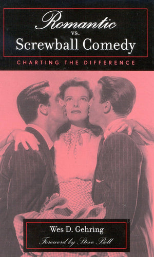 Romantic vs. Screwball Comedy: Charting the Difference (Volume 1) (Studies in Film Genres, 1),Used