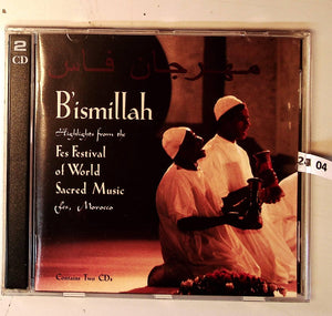Bismillah: Fes Festival Of World Sacred Music