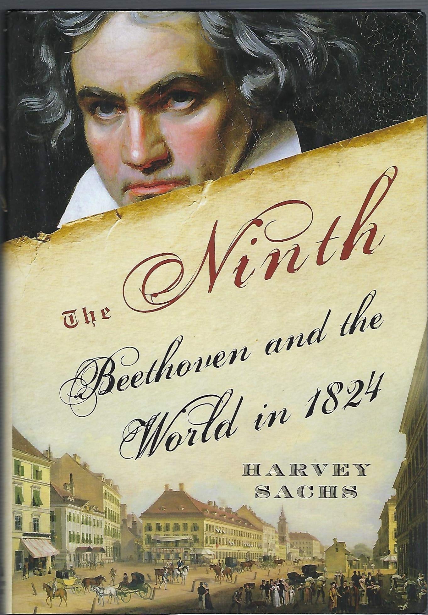 The Ninth: Beethoven And The World In 1824,New