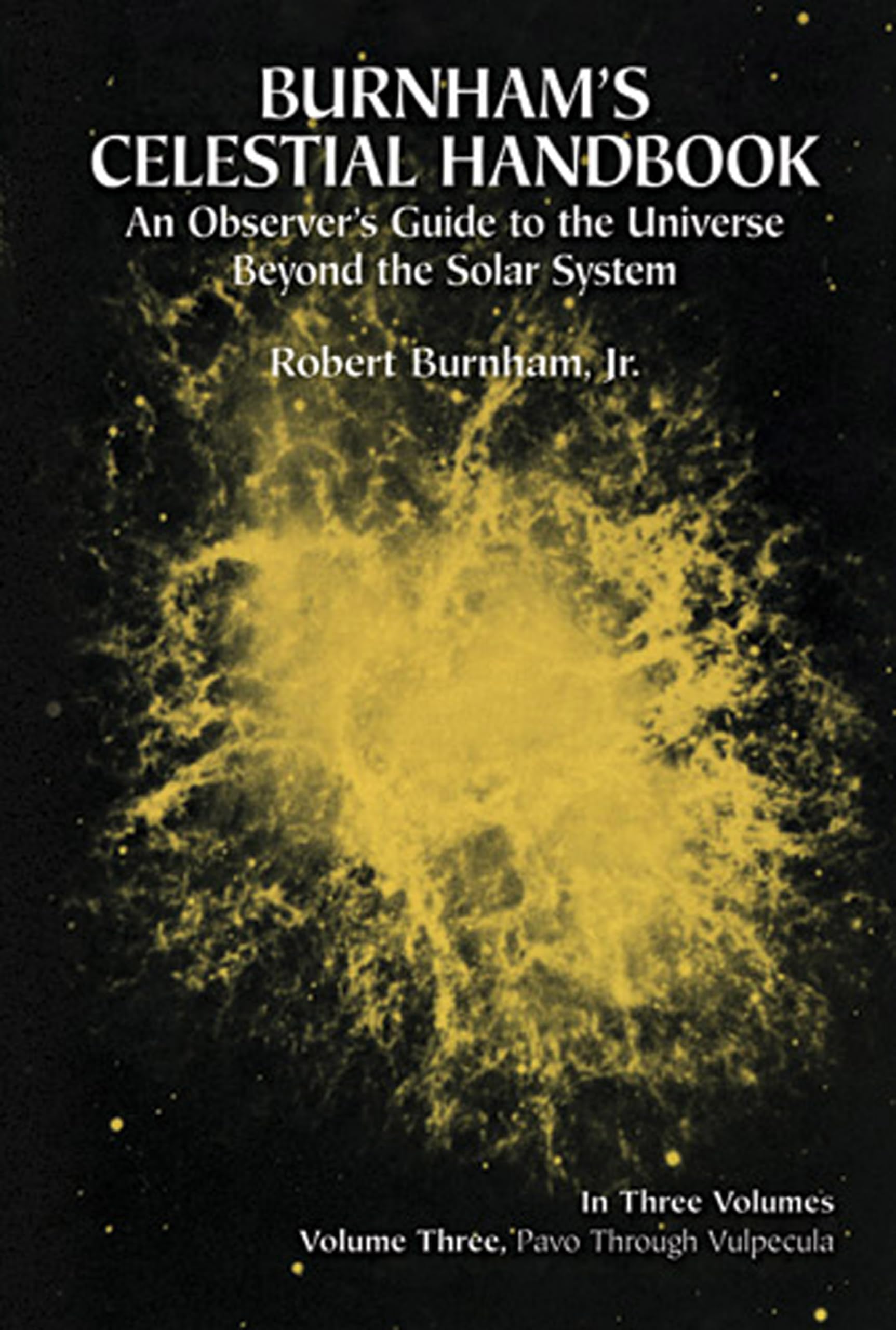 Burnham'S Celestial Handbook: An Observer'S Guide To The Universe Beyond The Solar System, Vol. 3,Used