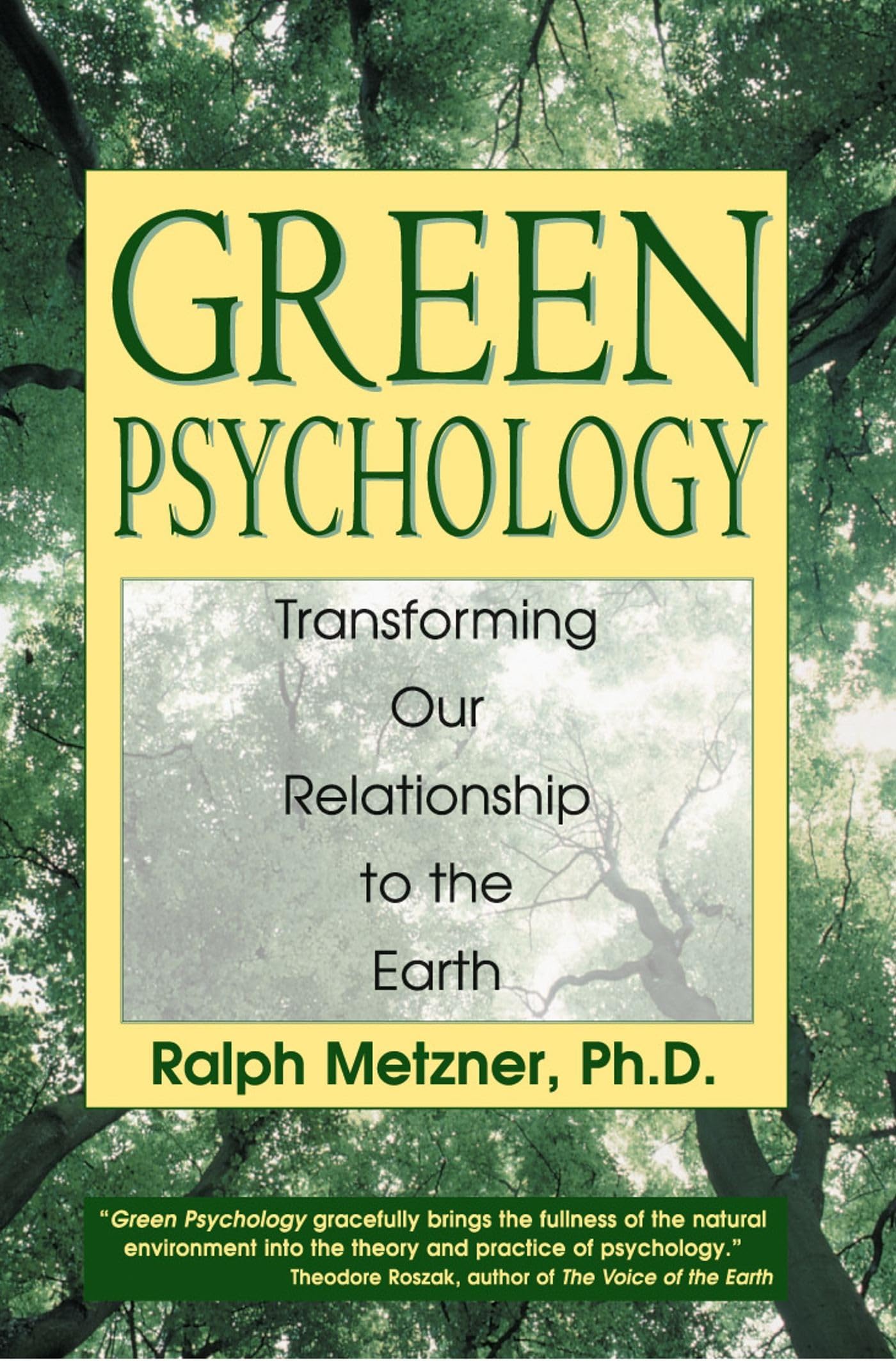 Green Psychology: Transforming our Relationship to the Earth,Used