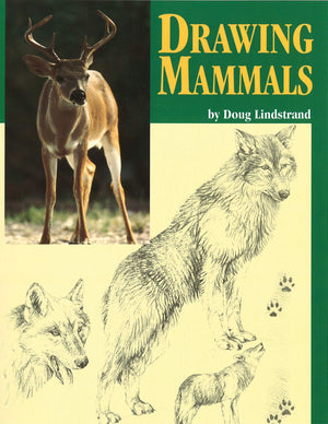 Drawing Mammals: An Artist's Reference Guide to North American Animals (Fox Chapel Publishing) Sourdough Studio Book,Used