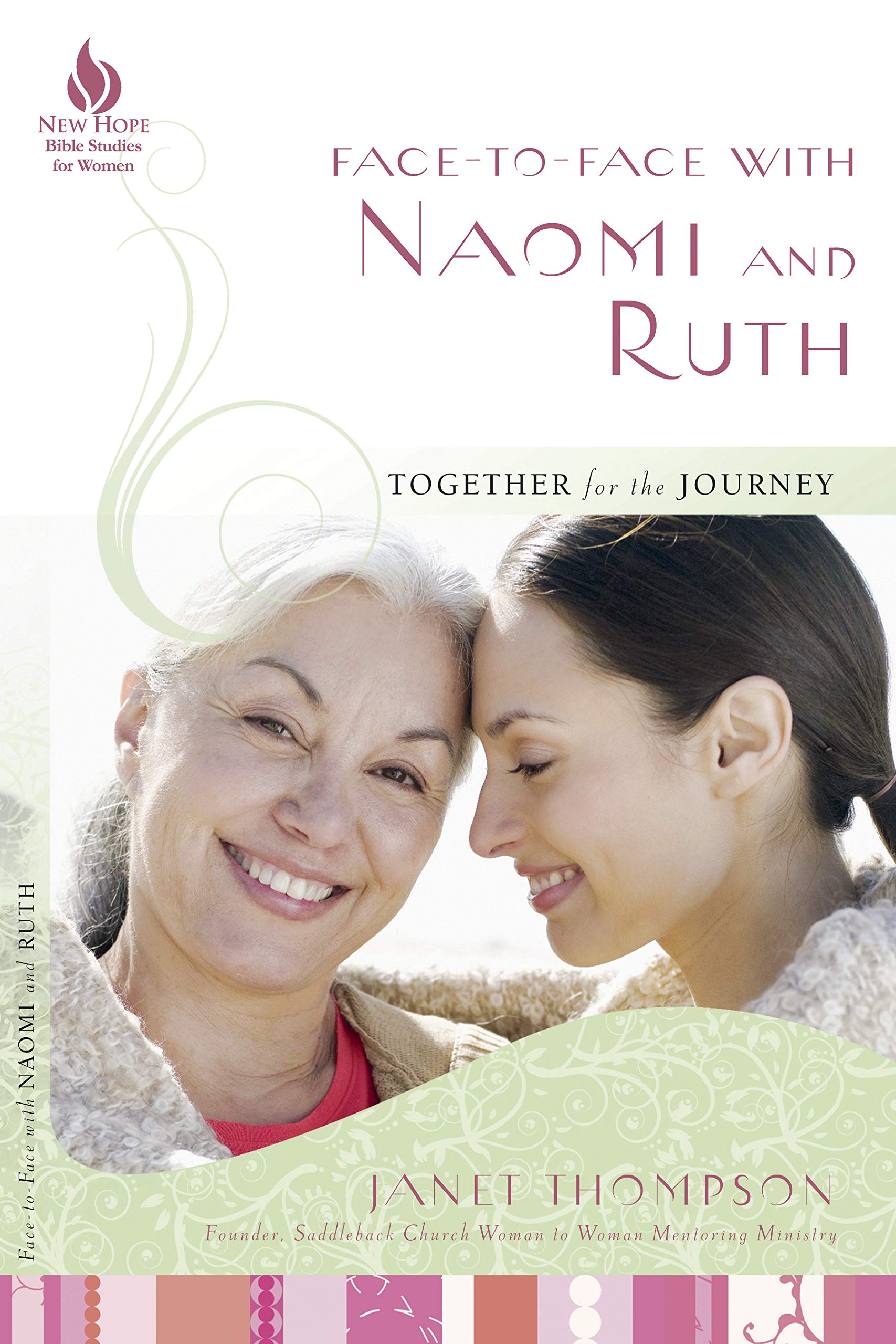 FacetoFace with Naomi and Ruth: Together for the Journey (Face to Face Bible Study Series)