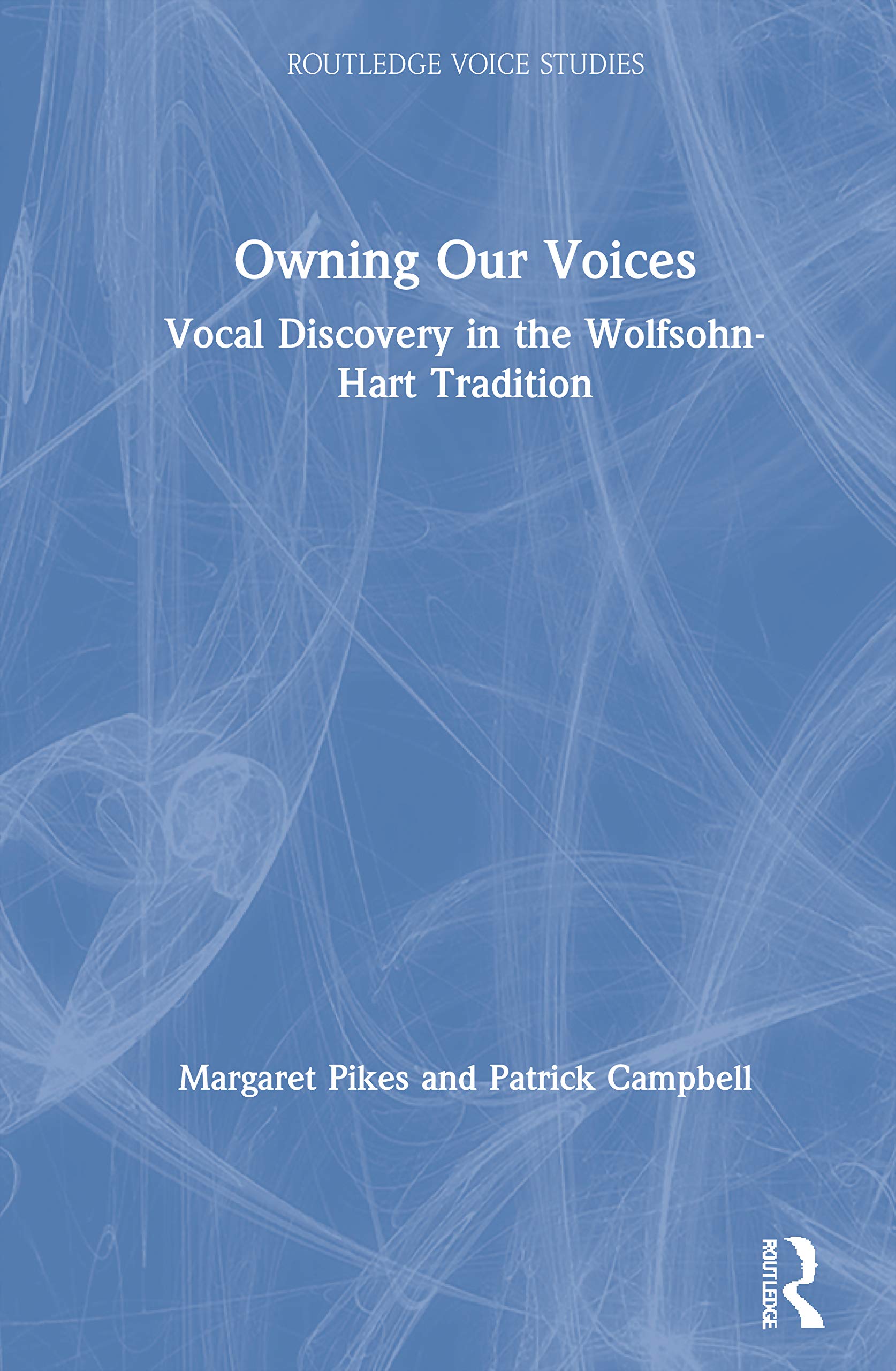 Owning Our Voices (Routledge Voice Studies),Used