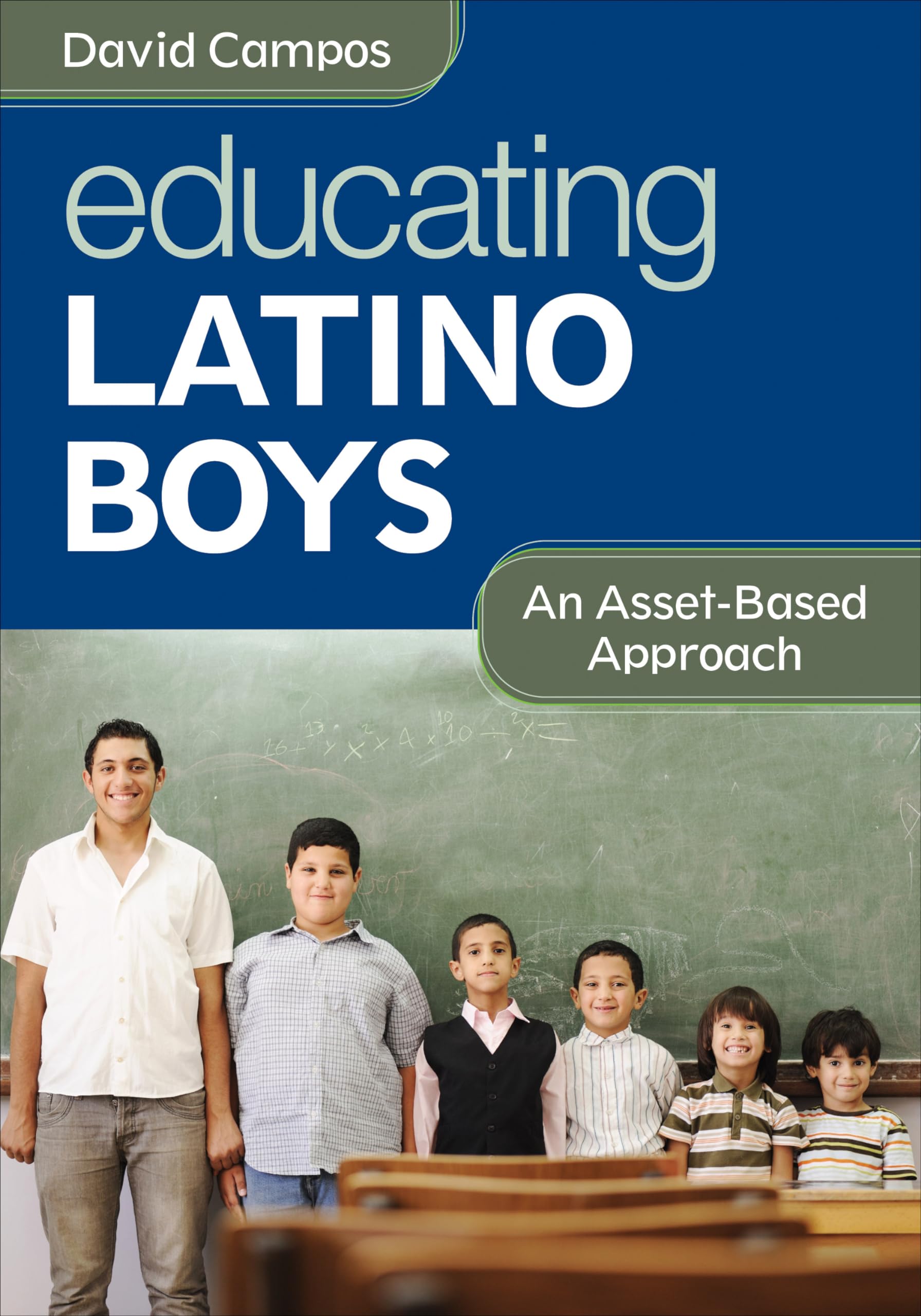 Educating Latino Boys: An AssetBased Approach,Used
