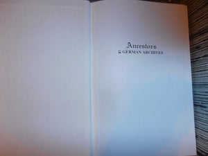 Ancestors in German Archives: A Guide to Family History Sources,New