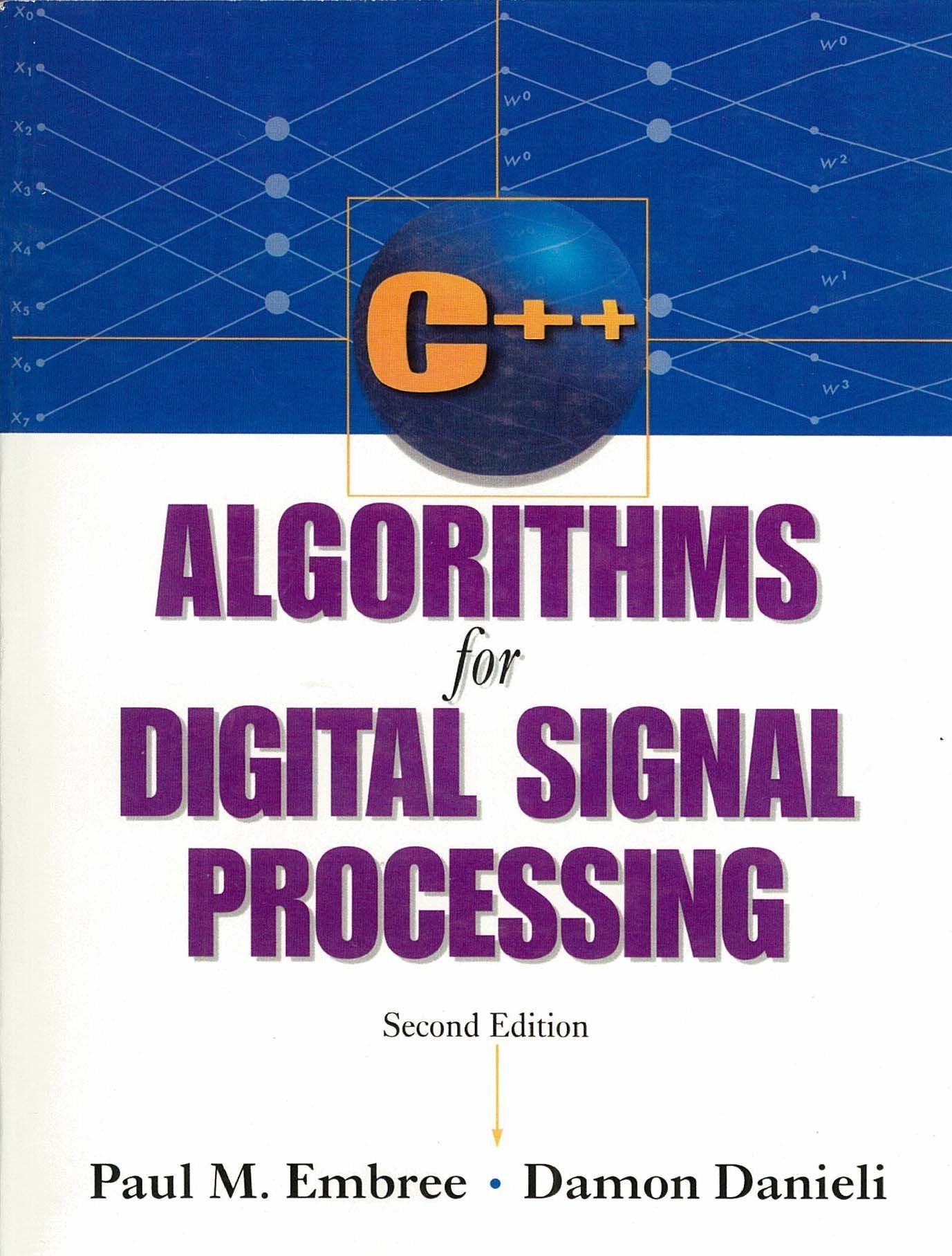 C++ Algorithms For Digital Signal Processing,New