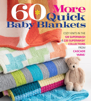 60 More Quick Baby Blankets: Cozy Knits in the 128 Superwash & 220 Superwash Collections from Cascade Yarns (60 Quick Knits Coll,Used
