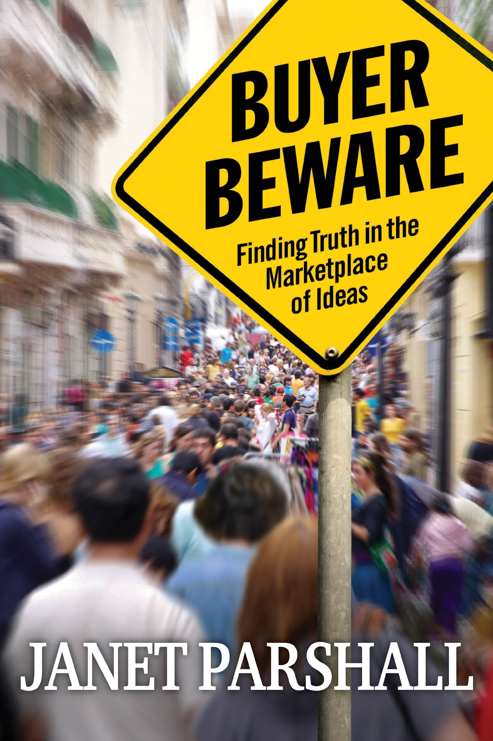 Buyer Beware: Finding Truth in the Marketplace of Ideas,Used