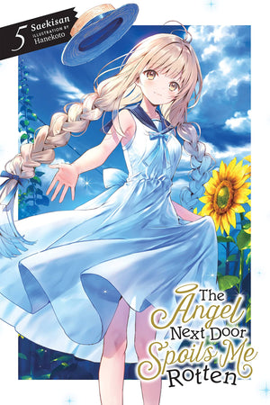 The Angel Next Door Spoils Me Rotten, Vol. 5 (Light Novel) (The Angel Next Door Spoils Me Rotten, 5),New