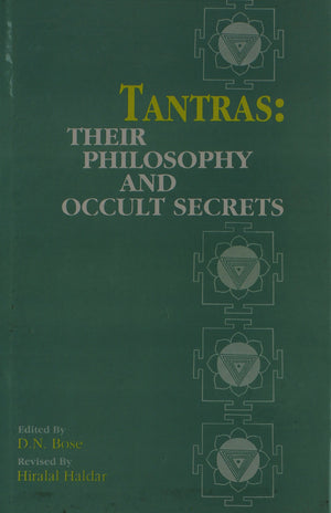 Tantras: Their Philosophy And Occult Secrets,Used