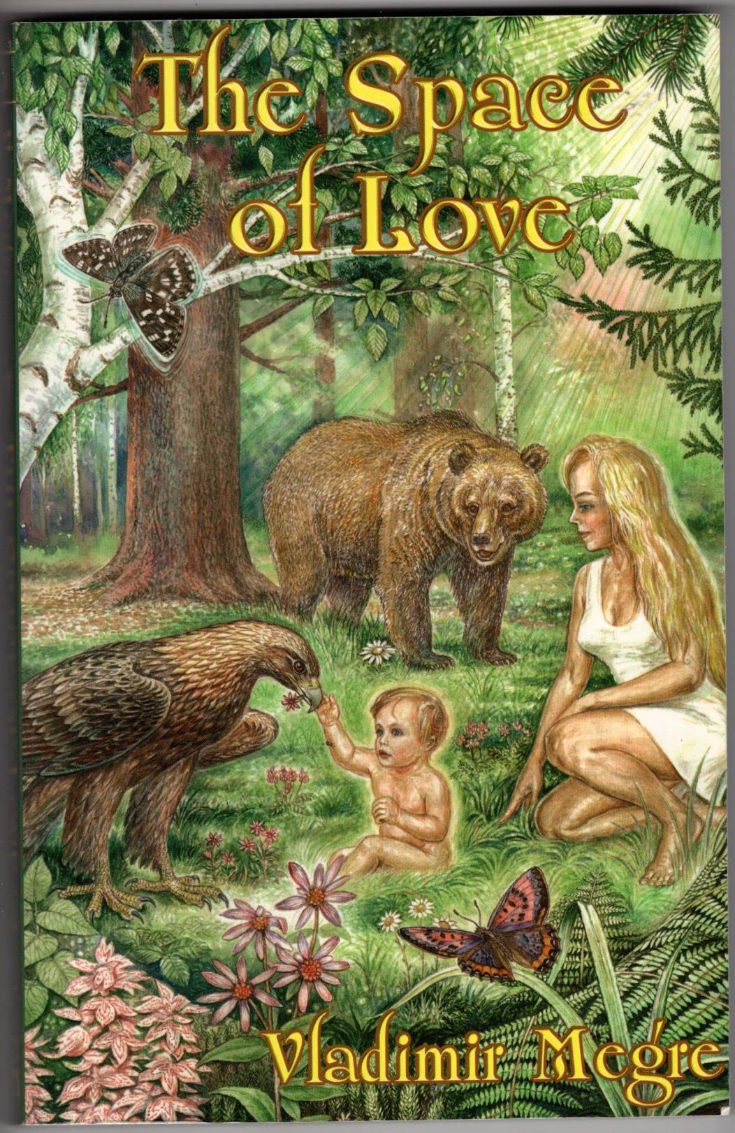 The Space Of Love (The Ringing Cedars, Book 3),Used