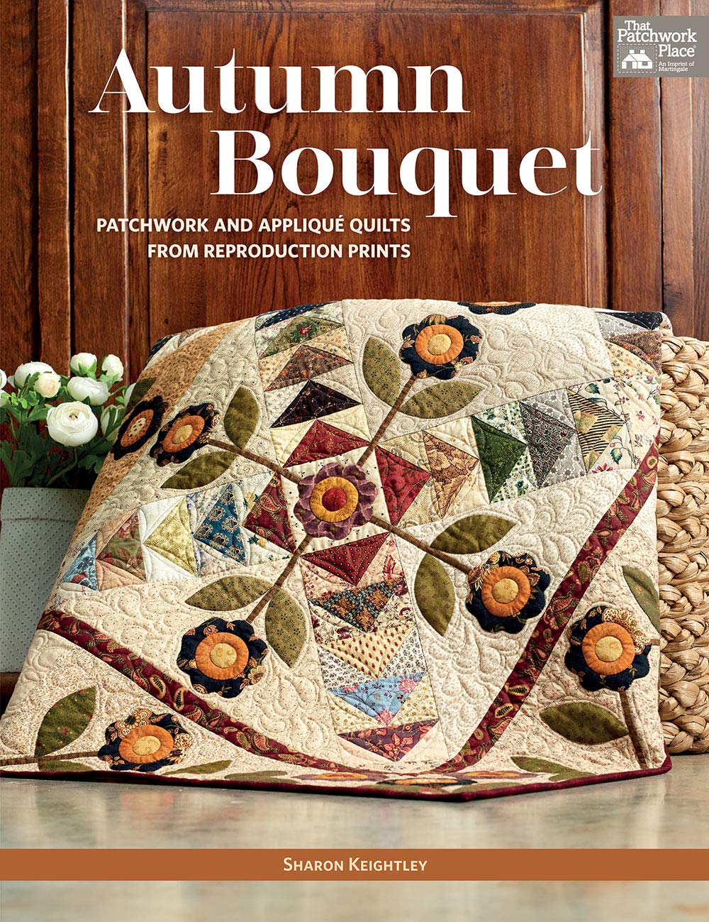 Autumn Bouquet: Patchwork And Appliqu Quilts From Reproduction Prints