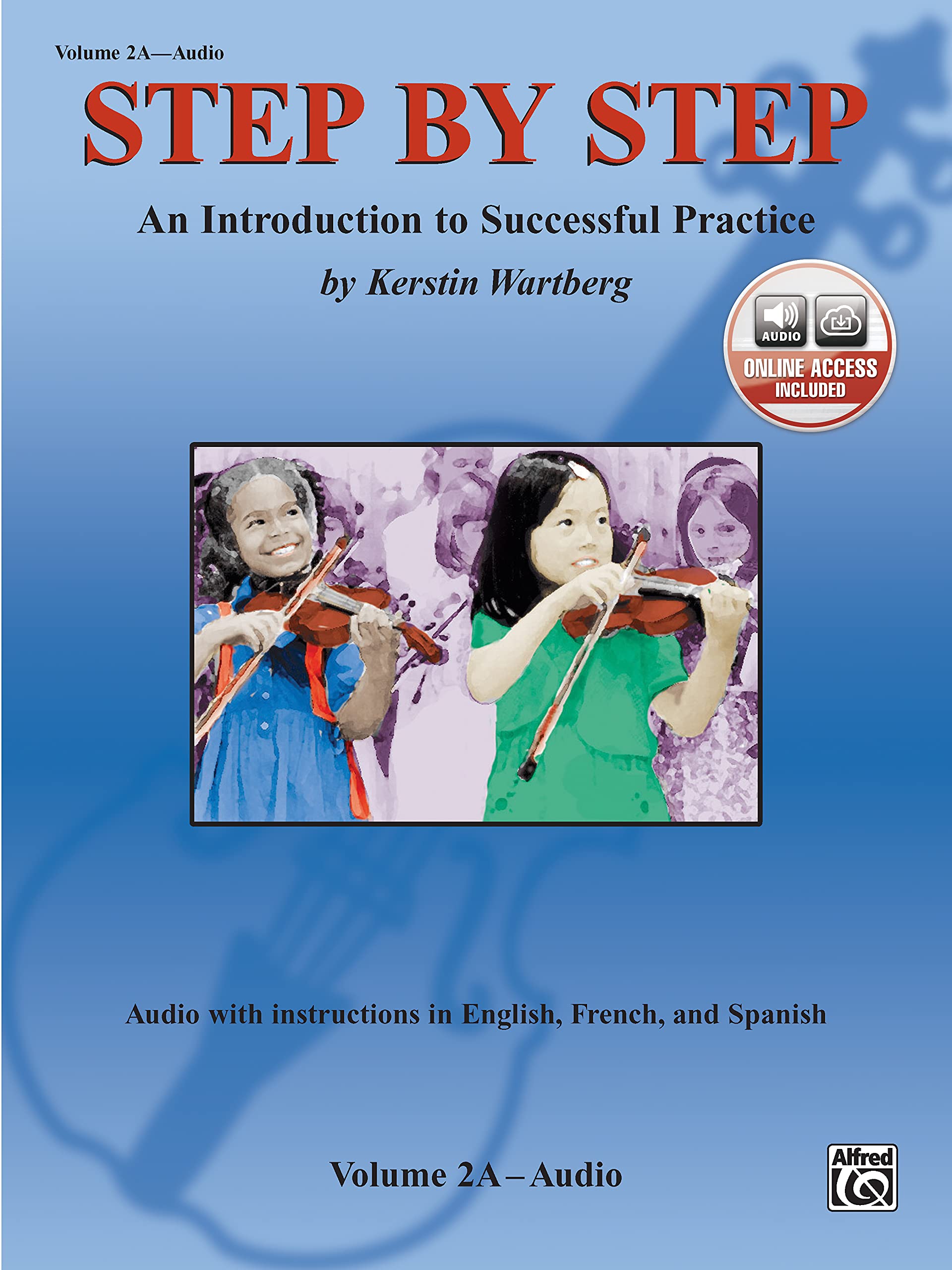 Step by Step: An Introduction to Successful Practice: 2A (English, French and Spanish Edition)